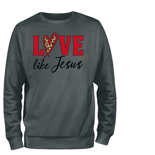 Love Like Jesus Crew Neck