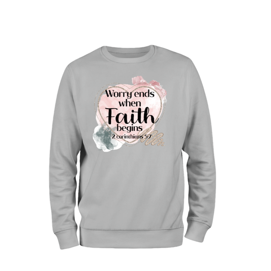 WORRY ENDS WHEN FAITH BEGINS